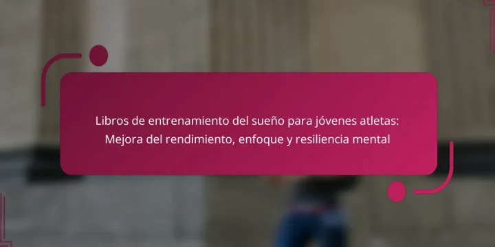 Libros de entrenamiento del sueño para jóvenes atletas: Mejora del rendimiento, enfoque y resiliencia mental